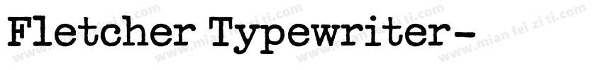 Fletcher Typewriter字体转换